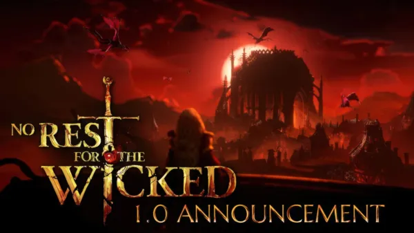 No Rest for the Wicked Sets 1.0 Date After 2-Year Early Access, Skipping Xbox and Switch 2 at Launch