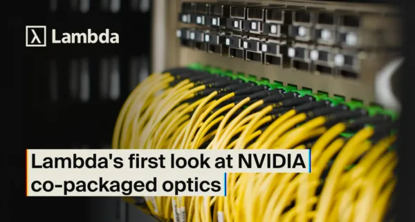 NVIDIA’s First Co-Packaged Optics Switch Lands at Lambda, Cutting 3kW Per Rack and Freeing Power for 3,137 Extra GPUs